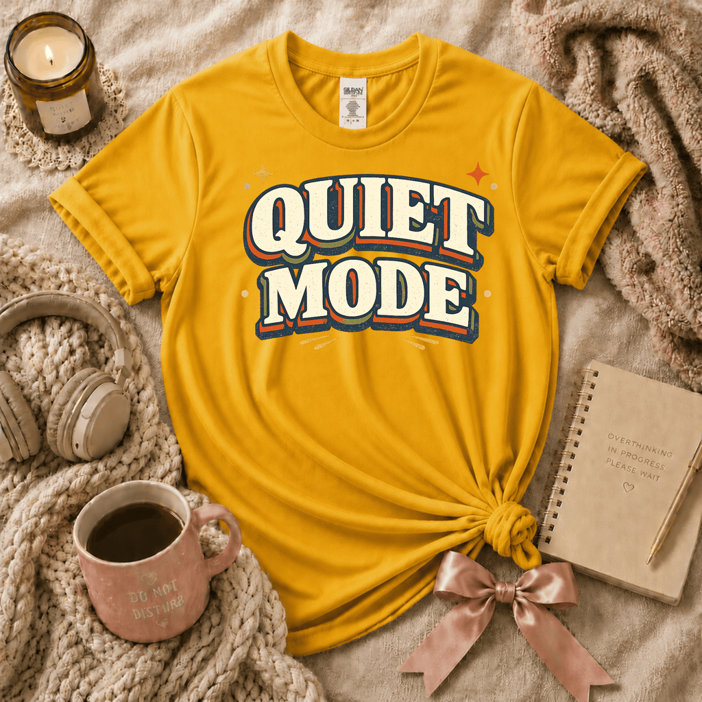 Quiet Mode | Funny Introvert Graphic T-Shirt