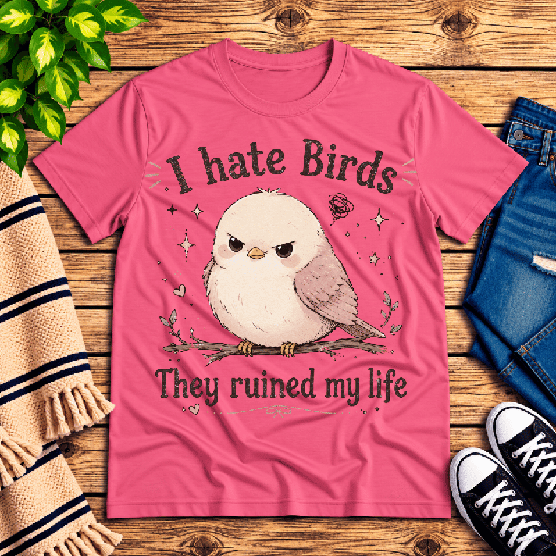 I Hate Birds Premium T-Shirt in charity pink, flat lay