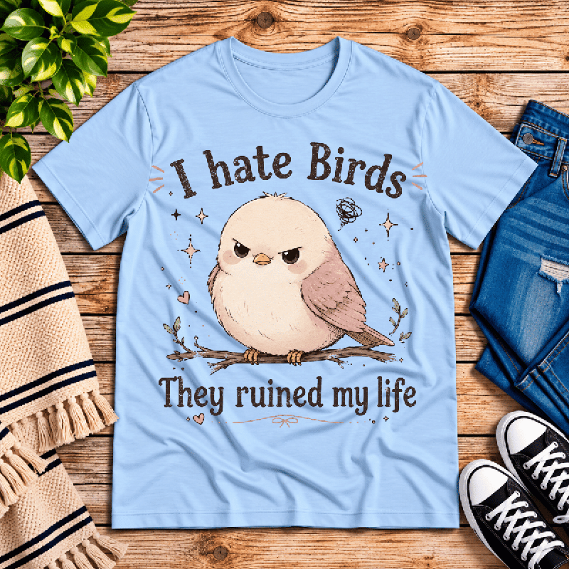 I Hate Birds Premium T-Shirt in baby blue, flat lay