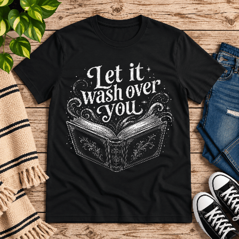 Let It Wash Over You Premium T-Shirt in vintage black, flat lay