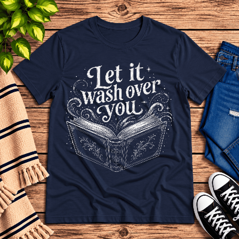 Let It Wash Over You Premium T-Shirt in navy, flat lay
