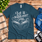 Let It Wash Over You Premium T-Shirt in deep teal, flat lay