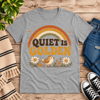 Quiet Is Golden Premium T-Shirt in athletic heather gray, flat lay