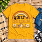 Quiet Is Golden Premium T-Shirt in gold, flat lay