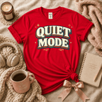 Quiet Mode | Funny Introvert Graphic T-Shirt