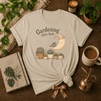 Gardening In The Dark | Plant Lover Graphic T-Shirt