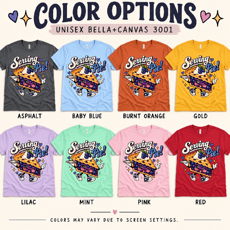 Serving Pie Premium T-Shirt color chart: Asphalt, Baby Blue, Burnt Orange, Gold, Lilac, Mint, Pink, Red