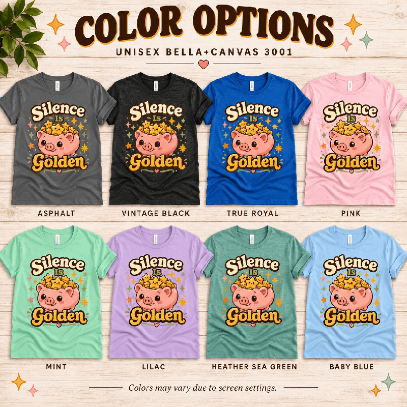 Silence Is Golden Premium T-Shirt color chart: Asphalt, Vintage Black, True Royal, Pink, Mint, Lilac, Heather Sea Green, Baby Blue