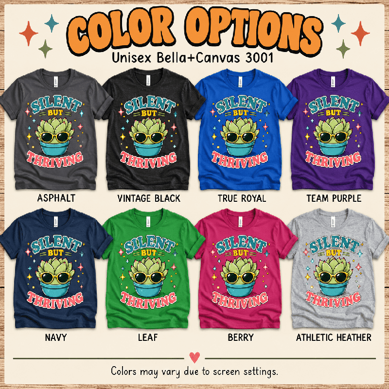 Silent But Thriving Premium T-Shirt color chart: Asphalt, Vintage Black, True Royal, Team Purple, Navy, Leaf, Berry, Athletic Heather