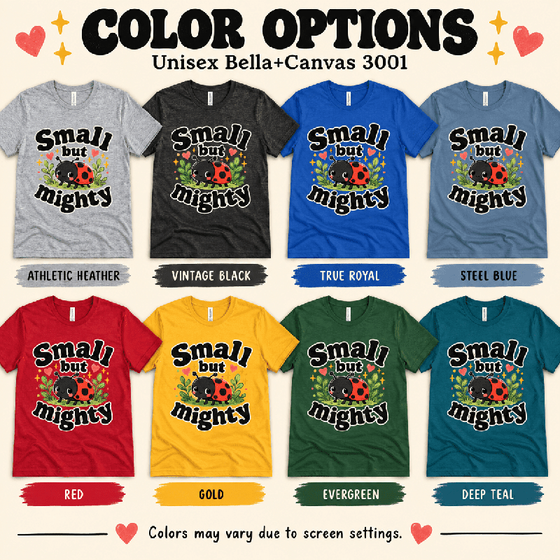 Small But Mighty Premium T-Shirt color chart: Athletic Heather, Vintage Black, True Royal, Steel Blue, Red, Gold, Evergreen, Deep Teal