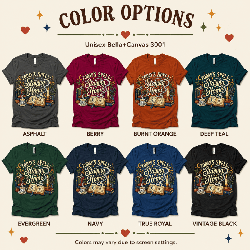 Today's Spell Premium T-Shirt color chart: Asphalt, Berry, Burnt Orange, Deep Teal, Evergreen, Navy, True Royal, Vintage Black
