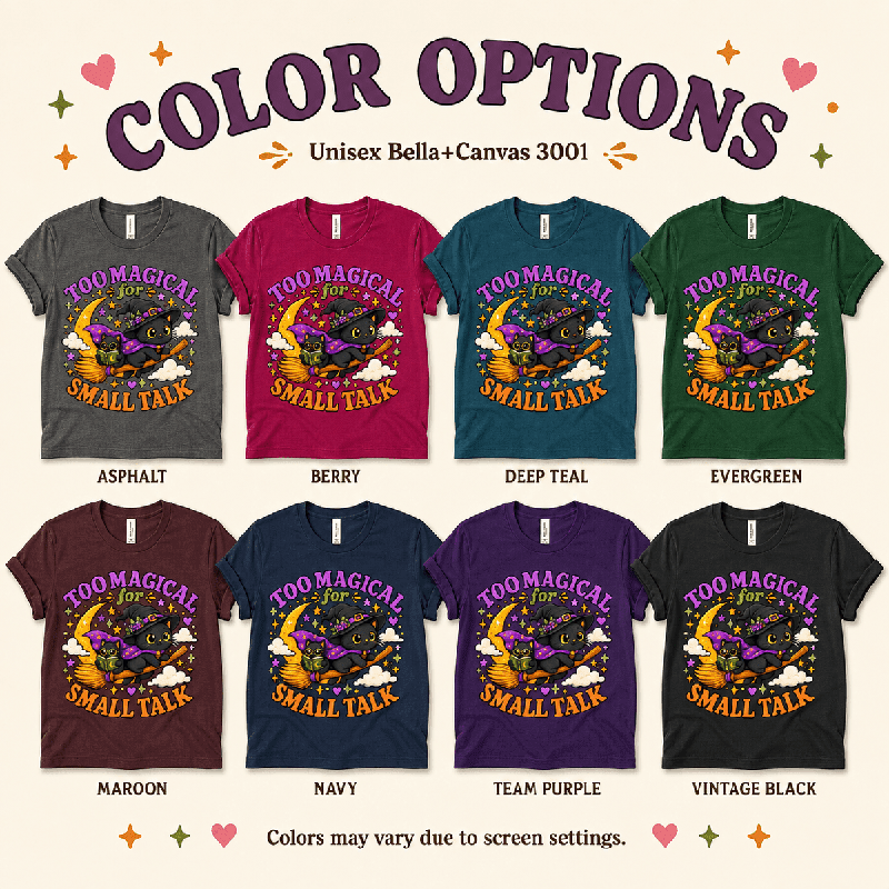 Too Magical Premium T-Shirt color chart: Asphalt, Berry, Deep Teal, Evergreen, Maroon, Navy, Team Purple, Vintage Black