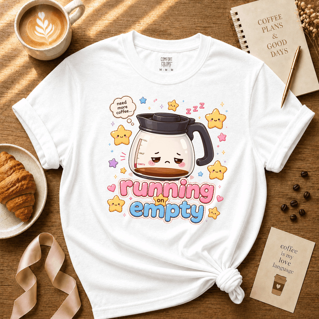Running On Empty | Coffee Lover Graphic T-Shirt