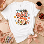I'm On A Roll | Cute Food Graphic T-Shirt